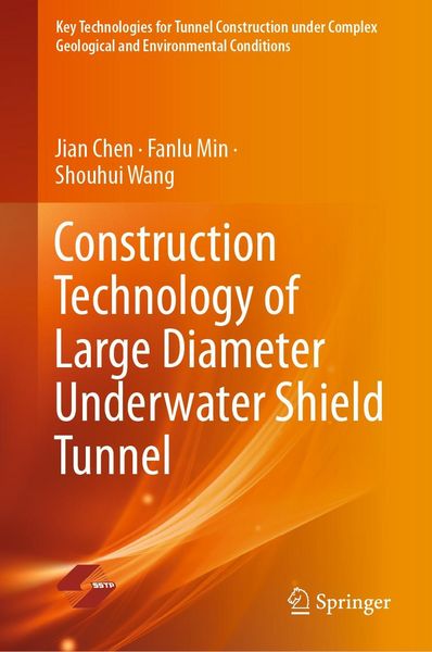 Produktbild: Construction Technology of Large Diameter Underwater Shield Tunnel