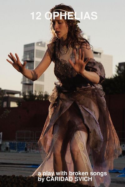 Produktbild: 12 Ophelias (a Play with Broken Songs)