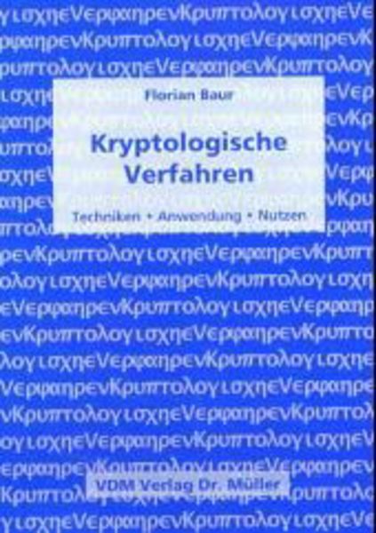 Kryptologische Verfahren, Taschenbuch von Florian Baur, VDM, 9783865500564