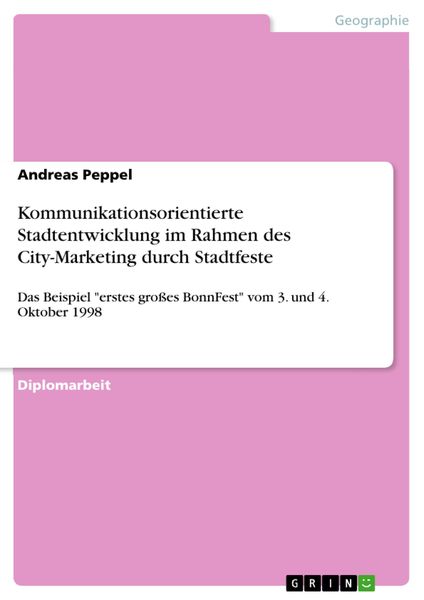 Produktbild: Kommunikationsorientierte Stadtentwicklungim Rahmen des City-Marketing durch Stadtfeste