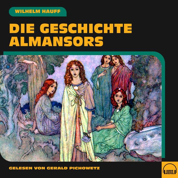 Die Geschichte Almansors - Wilhelm Hauff, Audio, 9783991559290
