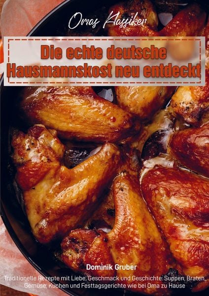 Produktbild: Omas Klassiker - Die echte deutsche Hausmannskost neu entdeckt