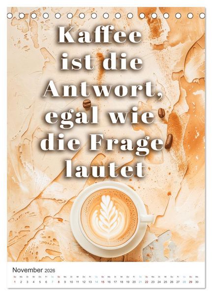 Produktbild: Kaffeegenuss f&uuml;r die Seele (Tischkalender 2026 DIN A5 hoch), CALVENDO Monatskalender