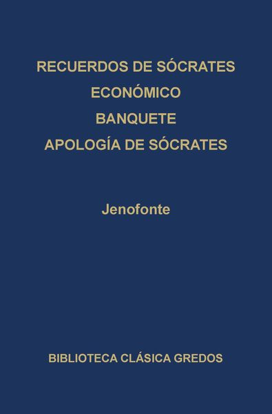 Produktbild: &middot; Recuerdos de S&oacute;crates &middot; Econ&oacute;mico &middot; Banquete &middot; Apolog&iacute;a de S&oacute;crates