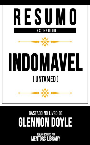 Produktbild: Resumo Estendido - Indom&aacute;vel (Untamed)