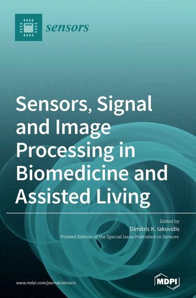 Produktbild: Sensors, Signal and Image Processing in Biomedicine and Assisted Living