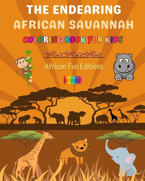 Produktbild: The Endearing African Savannah - Coloring Book for Kids - The Cutest African Animals in Creative and Funny Drawings