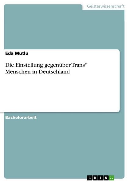 Produktbild: Die Einstellung gegen&uuml;ber Trans* Menschen in Deutschland