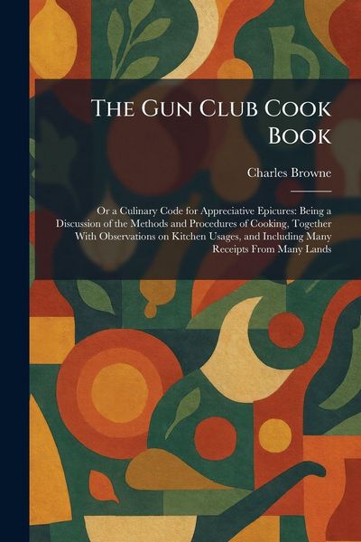 Produktbild: The Gun Club Cook Book