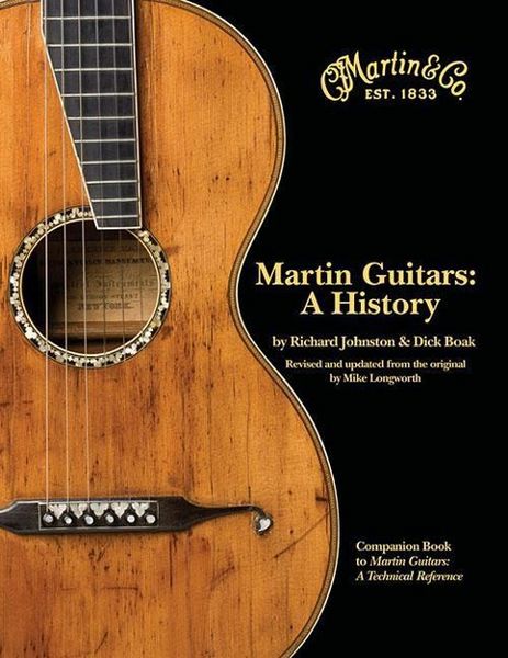 Produktbild: Johnston, R: Martin Guitars: A History - Updated and Re-Desi