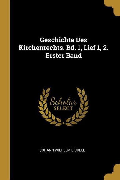 Produktbild: Geschichte Des Kirchenrechts. Bd. 1, Lief 1, 2. Erster Band