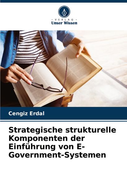 Produktbild: Strategische strukturelle Komponenten der Einf&uuml;hrung von E-Government-Systemen