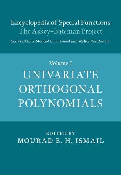Produktbild: Encyclopedia of Special Functions: The Askey-Bateman Project: Volume 1, Univariate Orthogonal Polynomials