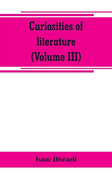 Produktbild: Curiosities of literature (Volume III)