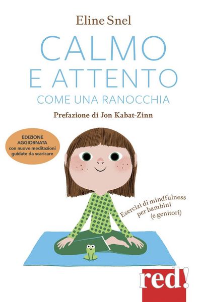 Produktbild: Calmo e attento come una ranocchia. Esercizi di mindfulness per bambini (e genitori)
