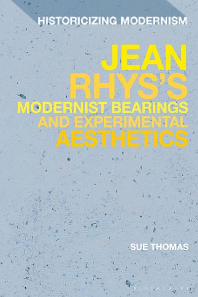 Produktbild: Jean Rhys's Modernist Bearings and Experimental Aesthetics