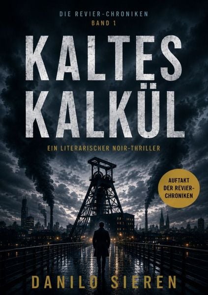 Produktbild: Revier-Chroniken / KALTES KALK&Uuml;L Revier-Chroniken | Band 1