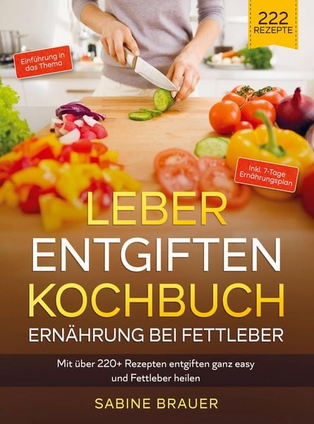 Produktbild: Leber entgiften Kochbuch - Ern&auml;hrung bei Fettleber