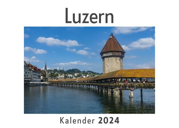 Produktbild: Luzern (Wandkalender 2024, Kalender DIN A4 quer, Monatskalender im Querformat mit Kalendarium, Das perfekte Geschenk)