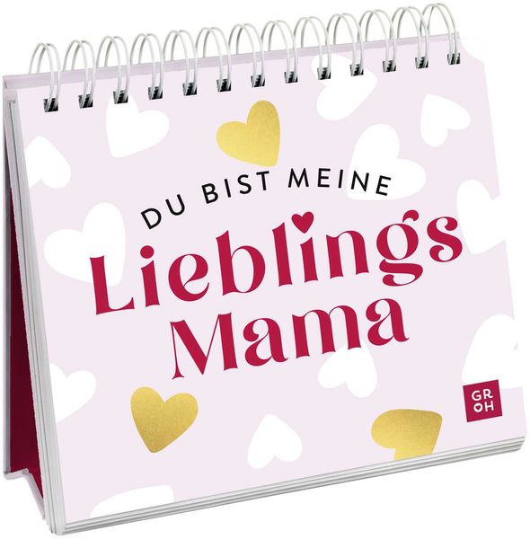 Du bist meine Lieblingsmama, Gebundene Ausgabe von , Groh, 9783848502431