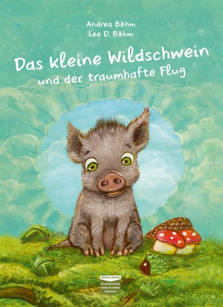 Produktbild: Das kleine Wildschwein und der traumhafte Flug