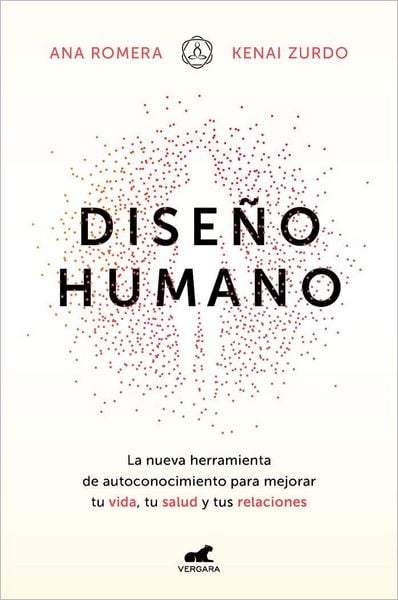 Produktbild: Dise&ntilde;o Humano: La Nueva Herramienta de Autoconocimiento Para Mejorar Tu Vida, Tu Salud Y Tus Relaciones / Human Design