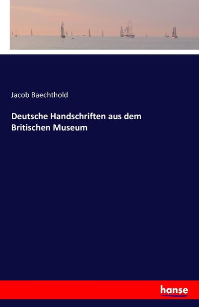 Produktbild: Deutsche Handschriften aus dem Britischen Museum