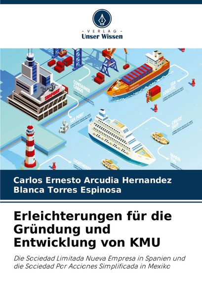 Erleichterungen für die Gründung und Entwicklung von KMU, Taschenbuch von Carlos Ernesto Arcudia Hernandez , Blanca Torres Espinosa, Verlag Unser