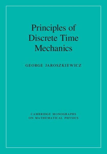 Produktbild: Principles of Discrete Time Mechanics