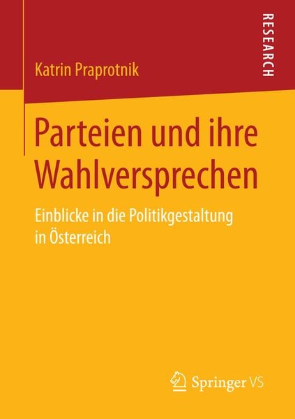 Parteien und ihre Wahlversprechen, Taschenbuch von Katrin Praprotnik, Springer Fachmedien Wiesbaden GmbH, 9783658162702