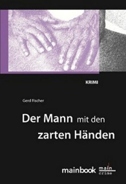 Produktbild: Der Mann mit den zarten H&auml;nden: Frankfurt-Krimi