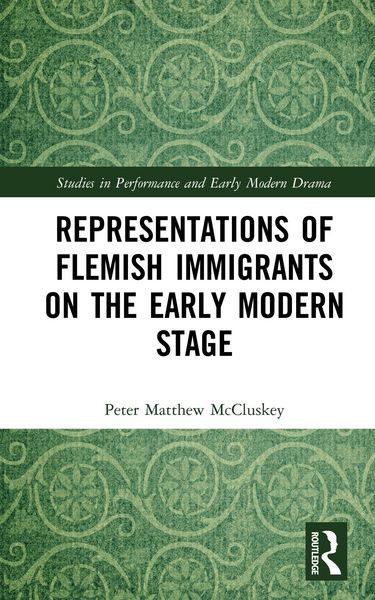Produktbild: Representations of Flemish Immigrants on the Early Modern Stage