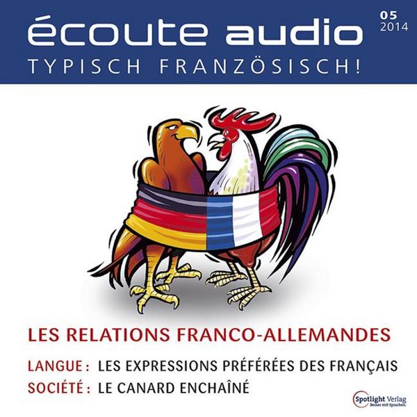 Produktbild: Franz&ouml;sisch lernen Audio - Die deutsch-franz&ouml;sischen Beziehungen