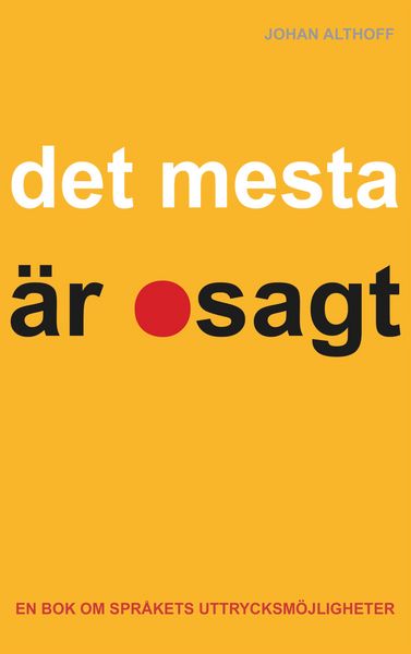 Produktbild: Det mesta &auml;r osagt