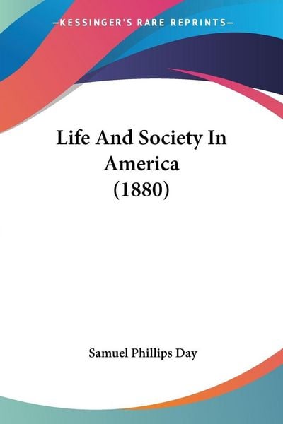 Produktbild: Life And Society In America (1880)
