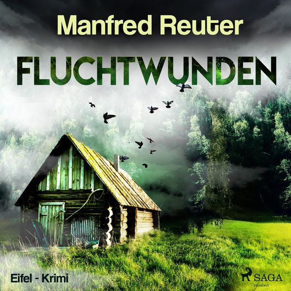 Fluchtwunden - Eifel-Krimi (Ungekürzt) - Manfred Reuter, Audio, 9788726049244