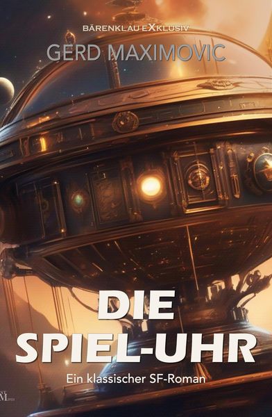 Produktbild: Die Spiel-Uhr: Ein klassischer Science-Fiction-Roman