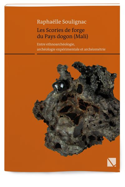 Produktbild: Les Scories de forge du Pays dogon (Mali).