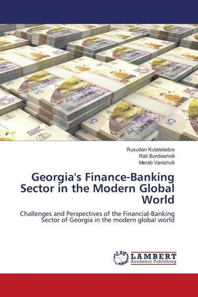 Produktbild: Georgia's Finance-Banking Sector in the Modern Global World