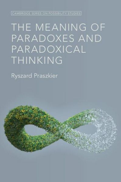 Produktbild: The Meaning of Paradoxes and Paradoxical Thinking