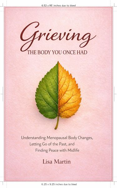 Produktbild: Grieving the Body You Once Had