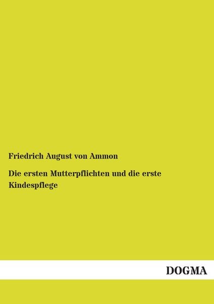 Produktbild: Die ersten Mutterpflichten und die erste Kindespflege