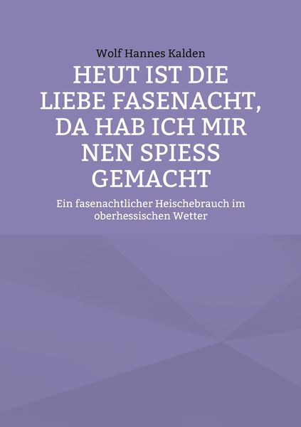 Produktbild: Heut ist die liebe Fasenacht, da hab ich mir nen Spie&szlig; gemacht