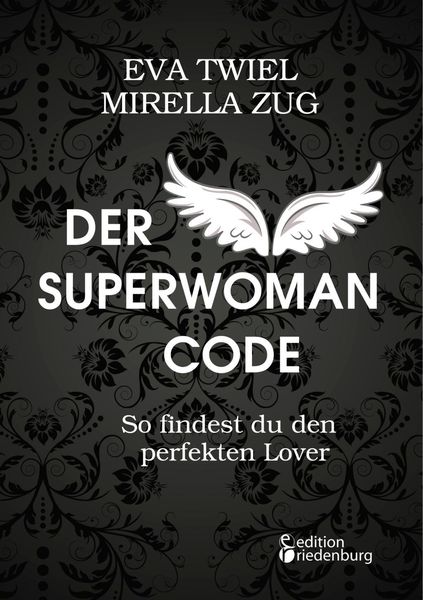 Produktbild: Der Superwoman Code - So findest du den perfekten Lover