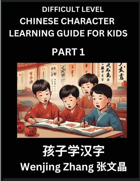 Produktbild: Chinese Character Learning Guide for Kids (Part 1)- Difficult level Brain Game Test Series, Easy Lessons for Kids to Learn Recognizing Simplified Chin