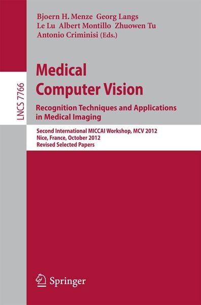 Produktbild: Medical Computer Vision: Recognition Techniques and Applications in Medical Imaging