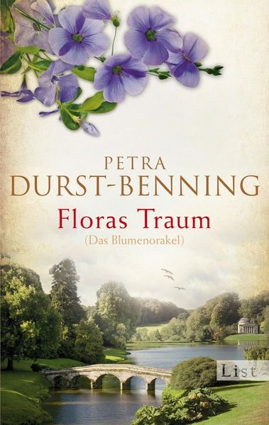 Floras Traum (Das Blumenorakel), Taschenbuch von Petra Durst Benning, Ullstein Taschenbuch Verlag