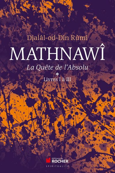 Produktbild: Mathnaw&icirc;, la qu&ecirc;te de l'Absolu