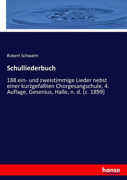 Schulliederbuch, Taschenbuch von Robert Schwalm, Hansebooks, 9783744615518