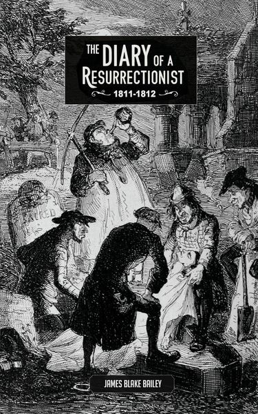 Produktbild: The Diary of a Resurrectionist, 1811-1812